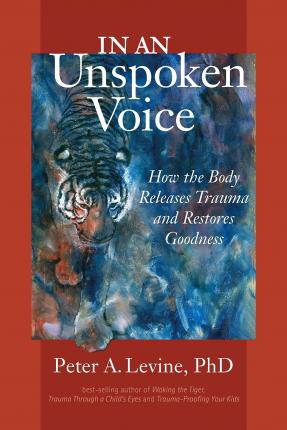 In an Unspoken Voice by Peter A. Levine PDF Download