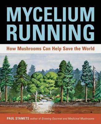 Mycelium Running by Paul Stamets PDF Download