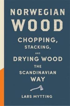 Norwegian Wood by Lars Mytting PDF Download