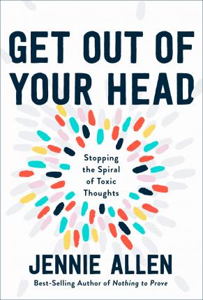 Get Out of Your Head by Jennie Allen PDF Download