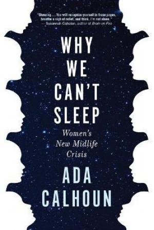 Why We Can't Sleep by Ada Calhoun PDF Download