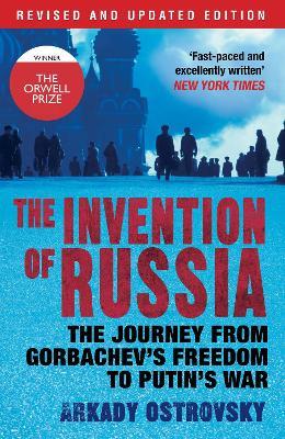 The Invention of Russia by Arkady Ostrovsky PDF Download