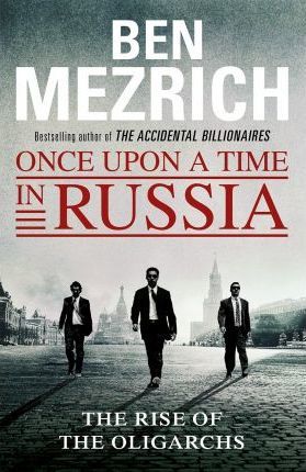 Once Upon a Time in Russia by Ben Mezrich PDF Download