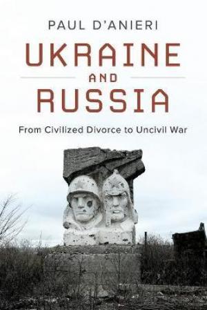 Ukraine and Russia by Paul D'Anieri PDF Download