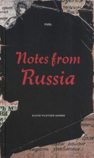 Notes from Russia by Alexei Plutser-Sarno PDF Download