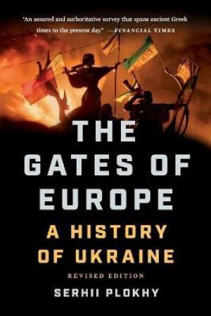 The Gates of Europe : A History of Ukraine PDF Download