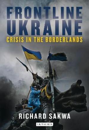 Frontline Ukraine : Crisis in the Borderlands PDF Download