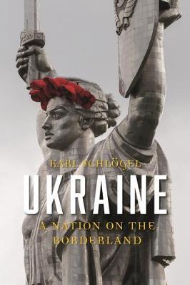 Ukraine : A Nation on the Borderland PDF Download