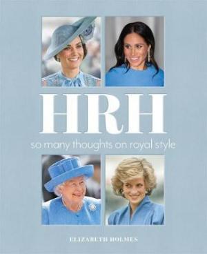 HRH : So Many Thoughts on Royal Style PDF Download