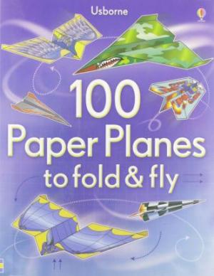 100 Paper Planes to Fold and Fly PDF Download