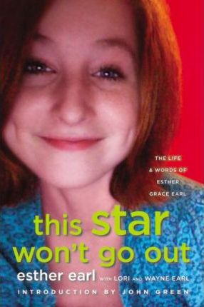 This Star Won't Go Out by Esther Earl PDF Download