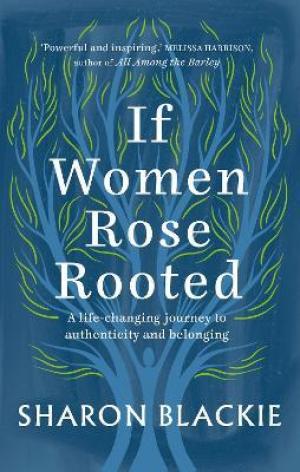 If Women Rose Rooted by Sharon Blackie PDF Download