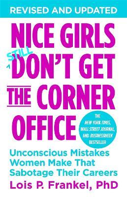 Nice Girls Don't Get the Corner Office PDF Download