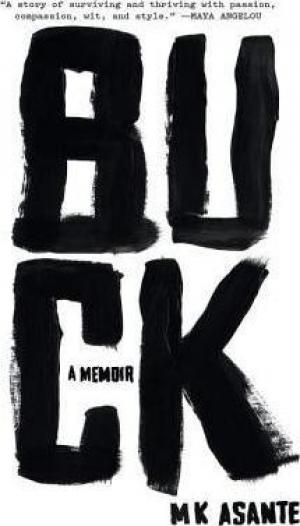Buck: A Memoir by M.K. Asante PDF Download