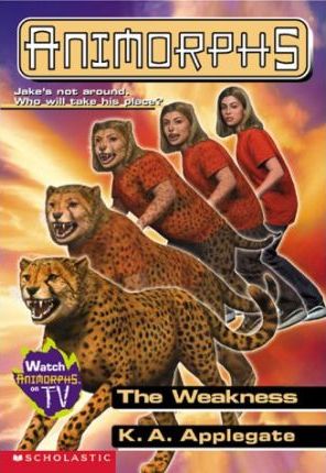 The Weakness (Animorphs #37) PDF Download