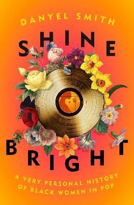 Shine Bright by Danyel Smith PDF Download