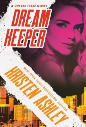 Dream Keeper (Dream Team #4) PDF Download