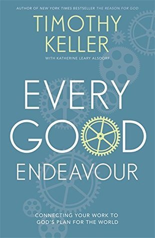 Every Good Endeavour by Timothy Keller PDF Download