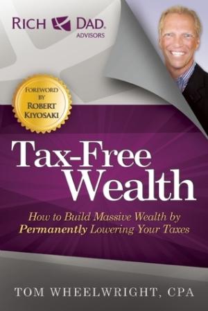 Tax-Free Wealth by Tom Wheelwright PDF Download