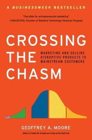 Crossing the Chasm by Geoffrey A. Moore PDF Download