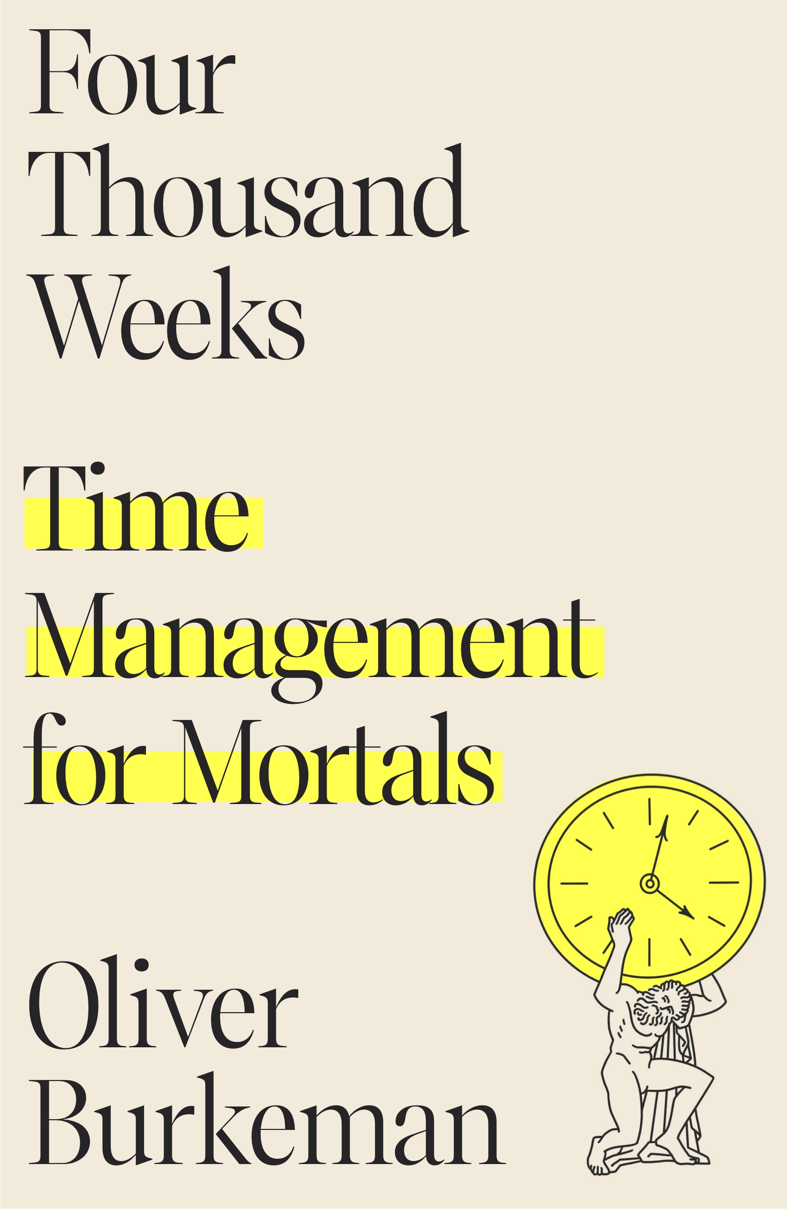 Four Thousand Weeks: Time Management for Mortals PDF Download