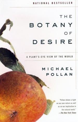 The Botany of Desire: A Plant's-Eye View of the World PDF Download