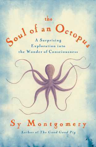 The Soul of an Octopus by Sy Montgomery PDF Download