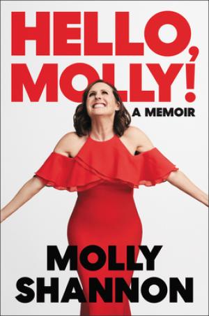 Hello, Molly! by Molly Shannon PDF Download