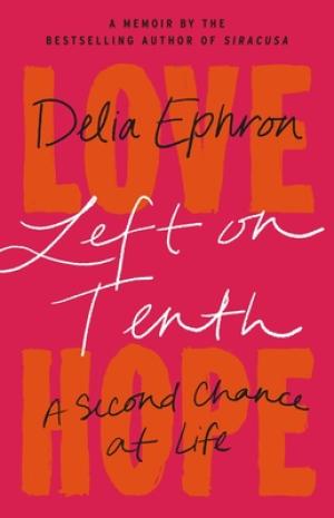 Left on Tenth: A Second Chance at Life PDF Download
