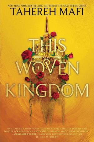This Woven Kingdom #1 by Tahereh Mafi PDF Download