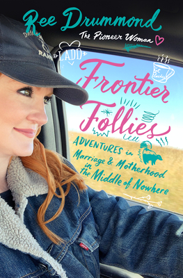 Frontier Follies by Ree Drummond PDF Download