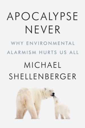 Apocalypse Never by Michael Shellenberger PDF Download