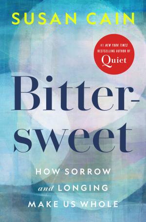 Bittersweet: How Sorrow and Longing Make Us Whole PDF Download