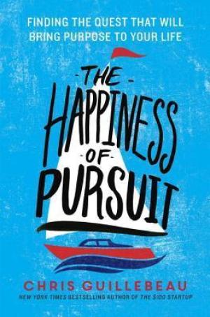 The Happiness of Pursuit by Chris Guillebeau PDF Download