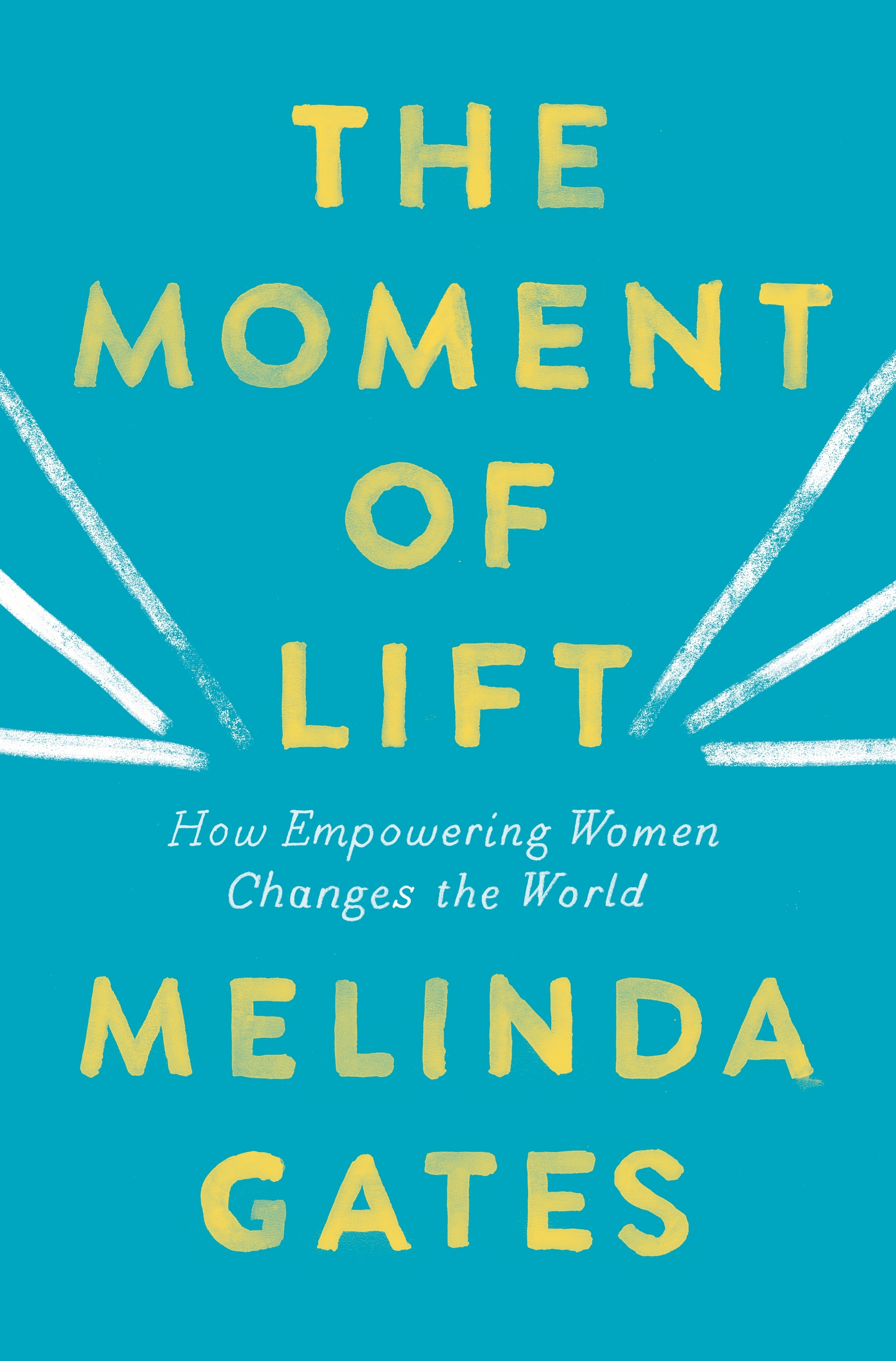 The Moment of Lift by Melinda French Gates PDF Download