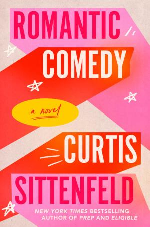 Romantic Comedy by Curtis Sittenfeld PDF Download