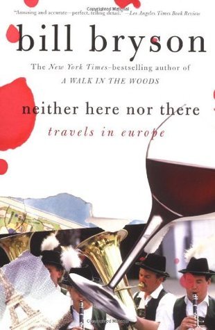 Neither Here nor There: Travels in Europe PDF Download