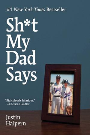 Sh*t My Dad Says #1 by Justin Halpern PDF Download