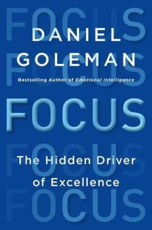 Focus: The Hidden Driver of Excellence PDF Download