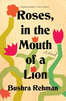 Roses, in the Mouth of a Lion by Bushra Rehman PDF Download