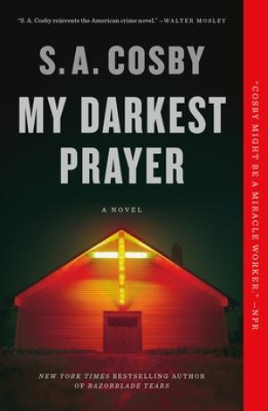 My Darkest Prayer by S.A. Cosby PDF Download