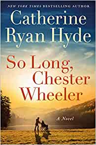 So Long, Chester Wheeler by Catherine Ryan Hyde PDF Download