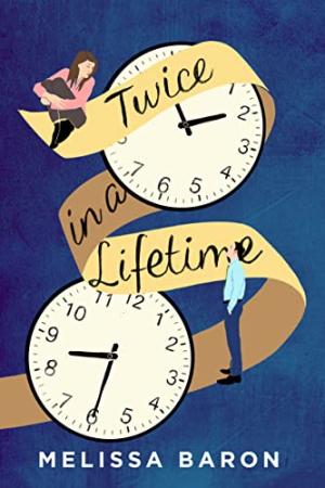 Twice in a Lifetime by Melissa Baron PDF Download