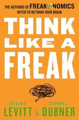 Think Like a Freak #3 by Steven D. Levitt PDF Download