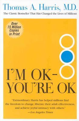 I'm OK - You're OK by Thomas A. Harris PDF Download