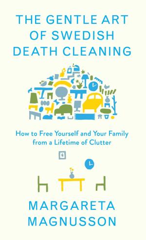The Gentle Art of Swedish Death Cleaning PDF Download
