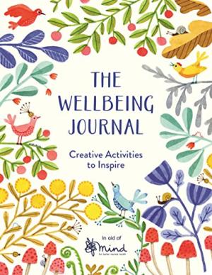 The Wellbeing Journal: Creative Activities to Inspire PDF Download