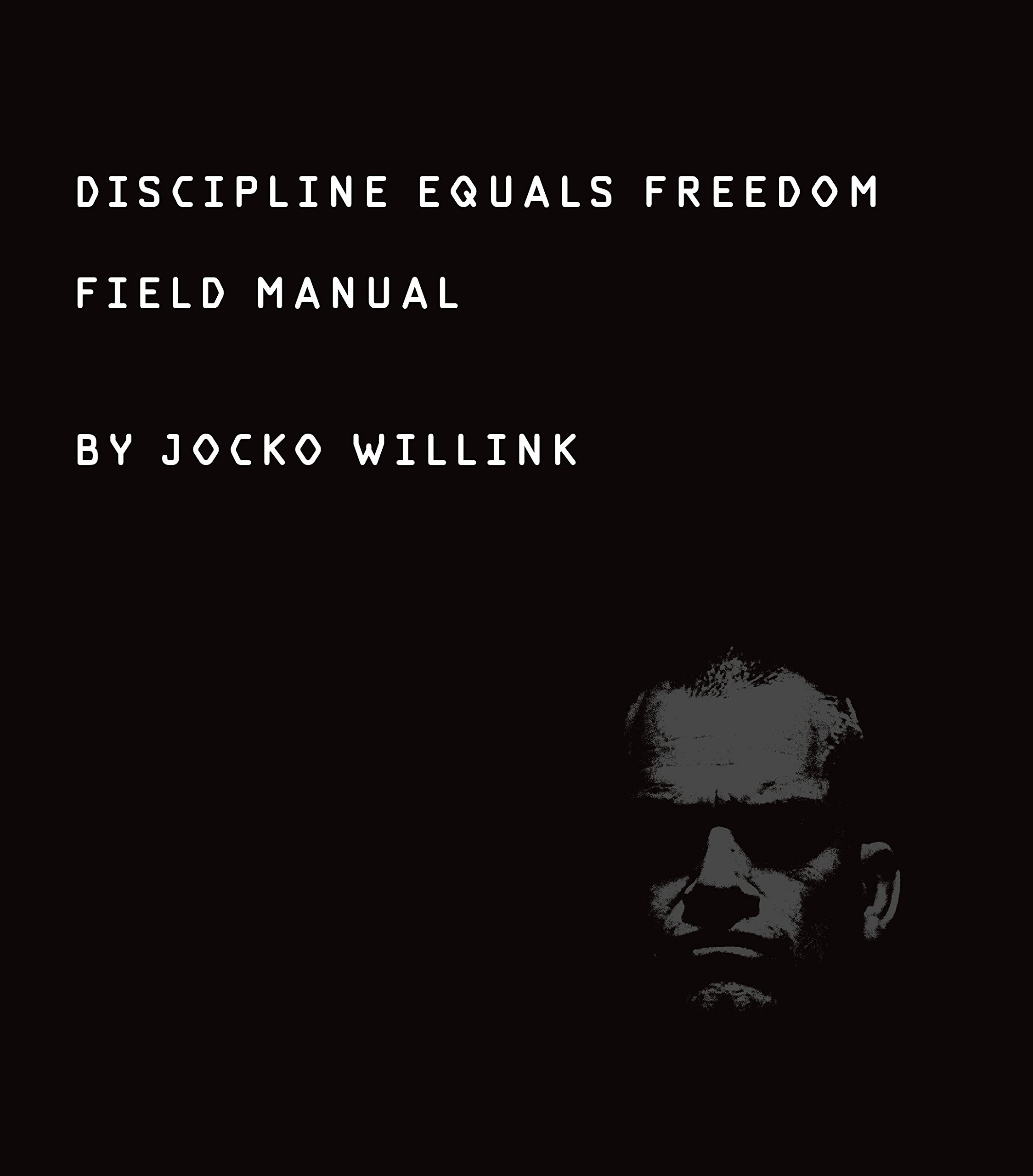 Discipline Equals Freedom: Field Manual PDF Download