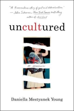 Uncultured by Daniella Mestyanek Young PDF Download