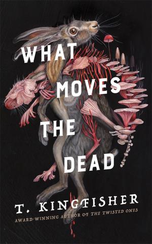 What Moves the Dead (Sworn Soldier #1) PDF Download